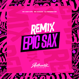 Epic Sax (Remix)
