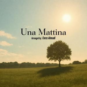Una Mattina (Concert Version)