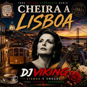 CHEIRA A LISBOA (FADO TECHNO AFROHOUSE REMIX)