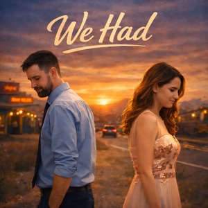 We Had