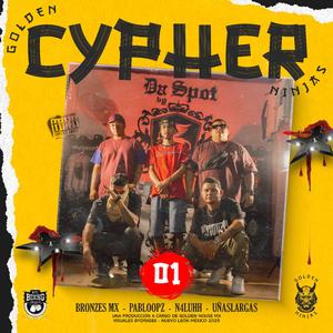 GOLDEN NINJAS (CYPHER 01) (feat. Pabloopz, N4luhh & Dj Uñas Largas)
