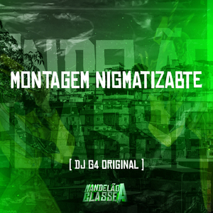 Montagem Nigmatizabte