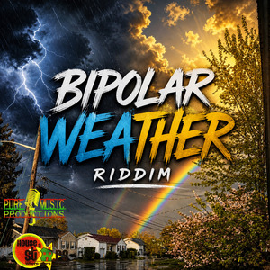 Bipolar Weather Riddim