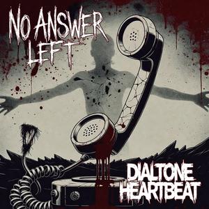 Dialtone Heartbeat
