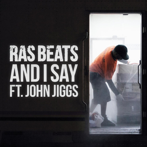 And I Say (feat. John Jiggs)