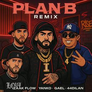 Plan B (Remix feat Yanko Gael 44 Dilan)