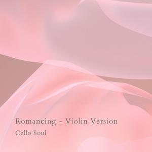 Romancing (Violin Version)