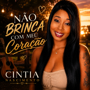 Não Brinca Com Meu Coração