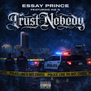 Trust Nobody (feat. Ike G)