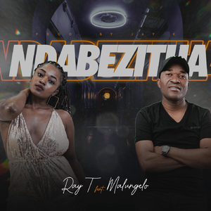 Ndabezitha (feat. Malungelo)