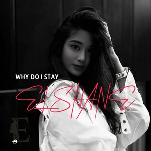 Why Do I Stay