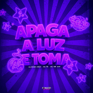 Apaga a Luz e Toma