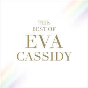 Over The Rainbow (The Best Of Eva Cassidy)