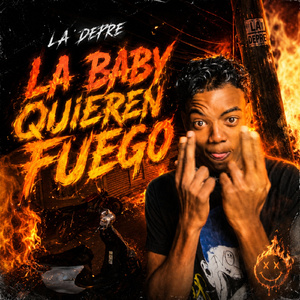 LA BABY QUIEREN FUEGO