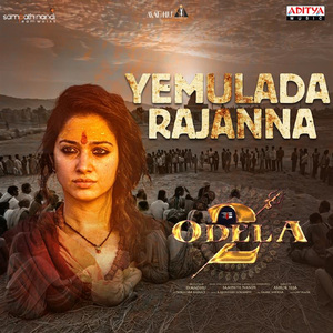 Yemulada Rajanna (From "Odela 2")