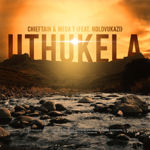 Uthukela (feat. Ndlovukazi)