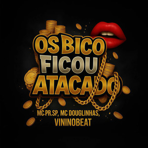 Os Bico Ficou Atacado