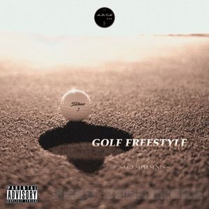 高尔夫FREESTYLE （prod by Slim Dyane）