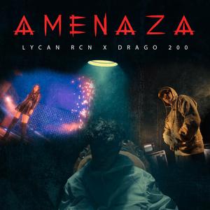 AMENAZA (feat. Drago200)