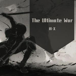 The Ultimate War