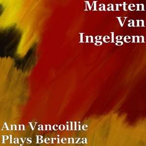 Ann Vancoillie Plays Berienza