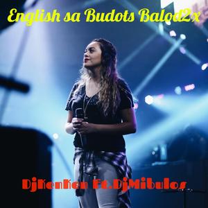 English Sa Budots Balod2x