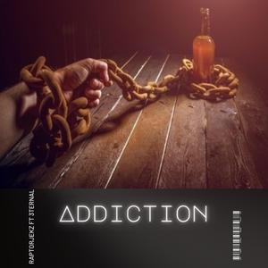 Addiction (feat. 3Ternal)