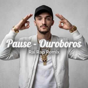 Ouroboros (Rai Rap Remi x Pause)