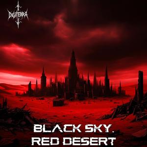 Black Sky, Red Desert