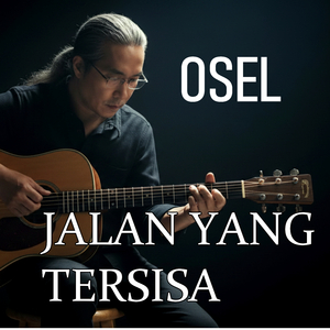 JALAN YANG TERSISA