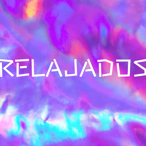 Relajados