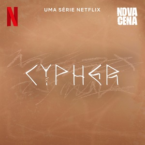 Cypher (Uma série Netflix "Nova Cena")