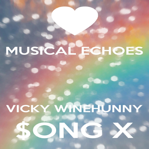 Musical Echoes Vicky Winehunny $ong X