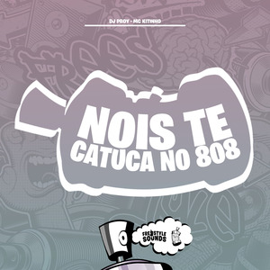 Nois Te Catuca No 808