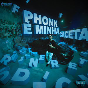 PHONK É MINHA CACETA