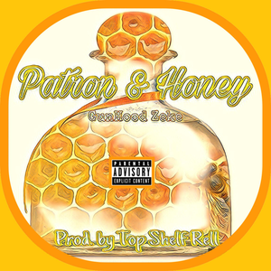Patron & Honey