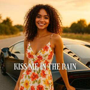 Kiss Me in the Rain