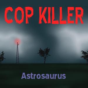 Cop Killer