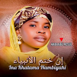 INA KHATAMA HAMBIYAHI