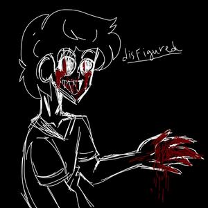 DISFIGURED