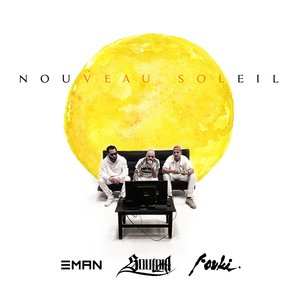 Nouveau soleil (feat. FouKi & Eman)