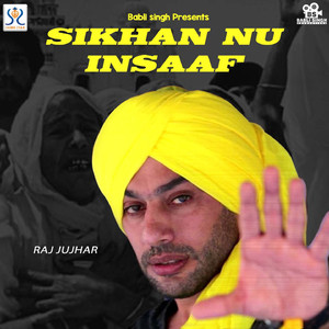 Sikhan Nu Insaaf