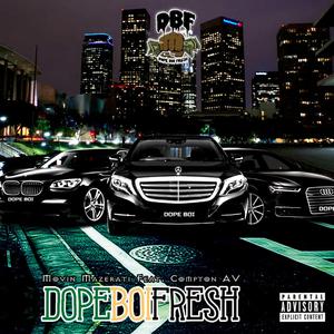 Dope Boi Fresh (feat. Movin' Mazerati & Compton Av.)