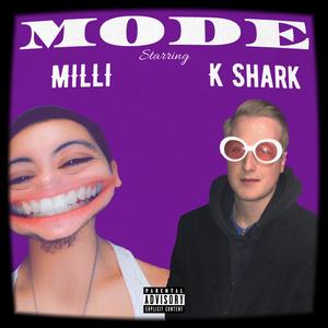 Mode (feat. Milli)