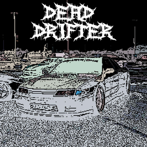 DEAD DRIFTER