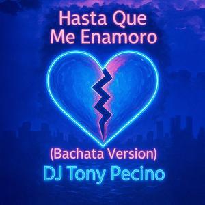 Hasta Que Me Enamoro (Bachata Version)