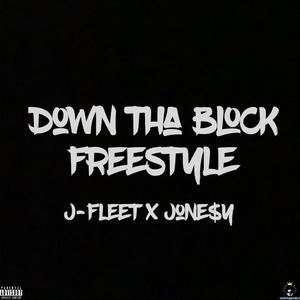 Down Tha Block (Freestyle) (feat. Jone$y)