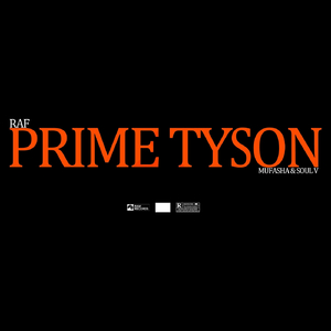 Prime Tyson (feat. Mufasha & Soul V)