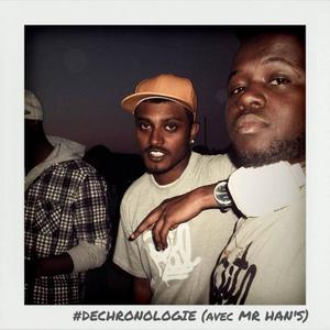 #Dechronologie (feat. Mr Han"s)