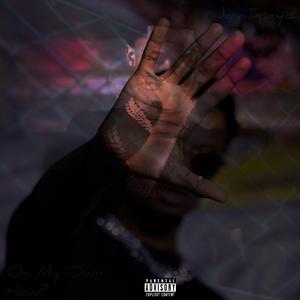 On My Own (Leave Me Alone)